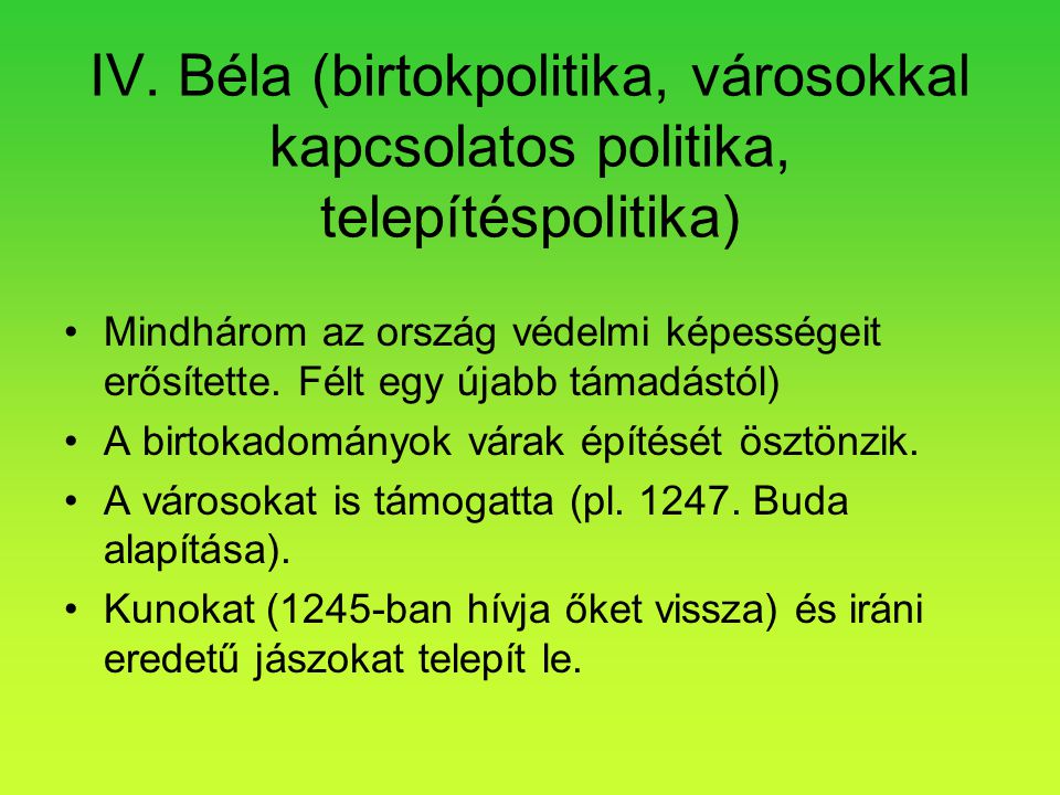IV. Béla (birtokpolitika, városokkal kapcsolatos politika, telepítéspolitika)