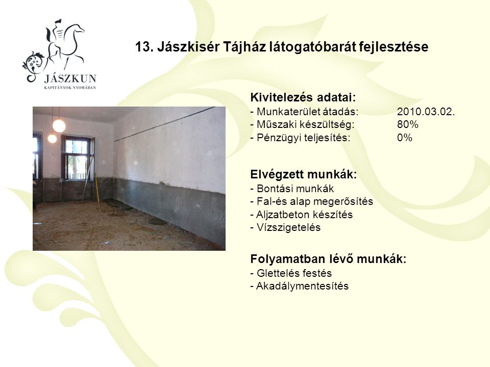 13. Jászkisér Tájház látogatóbarát fejlesztése