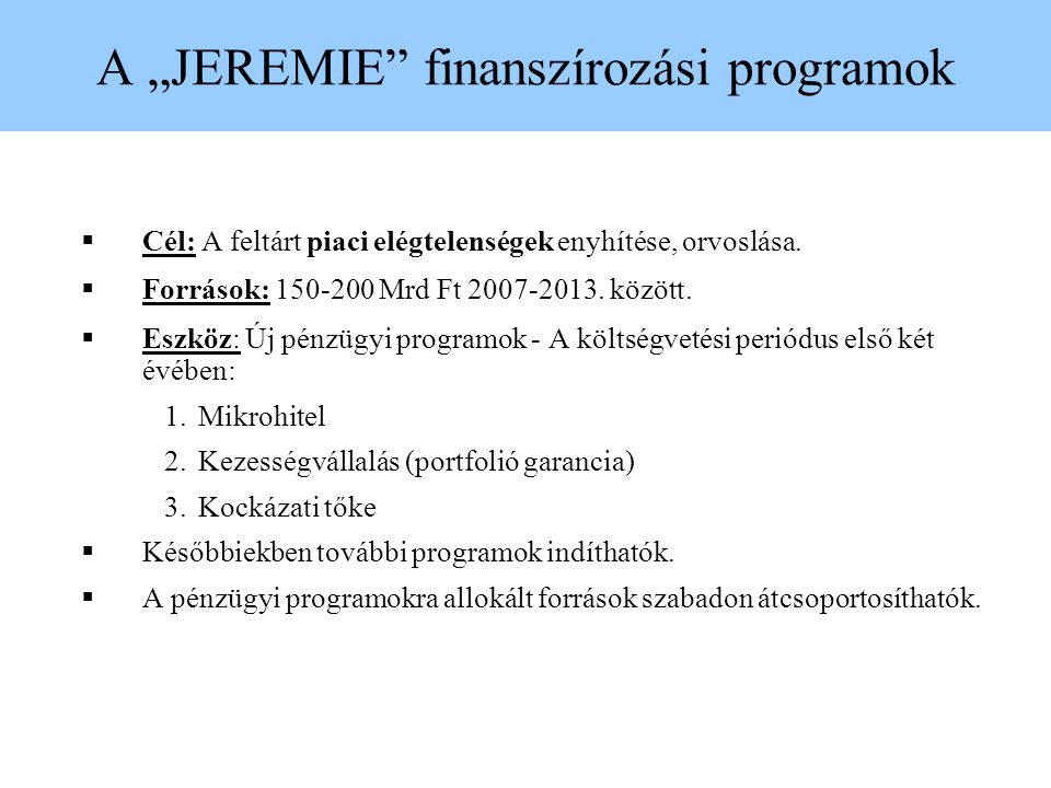A „JEREMIE finanszírozási programok