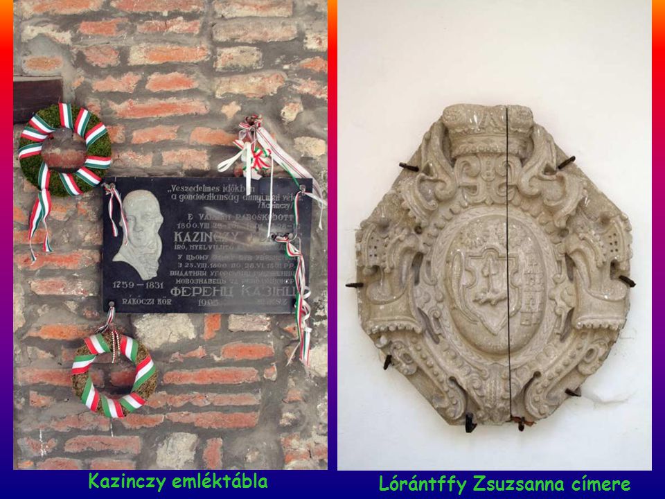 Kazinczy emléktábla Lórántffy Zsuzsanna címere