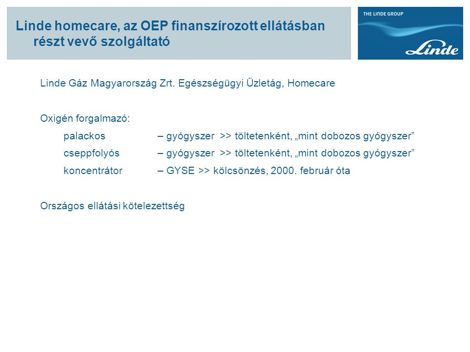 Linde homecare, az OEP finanszírozott ellátásban részt vevő szolgáltató