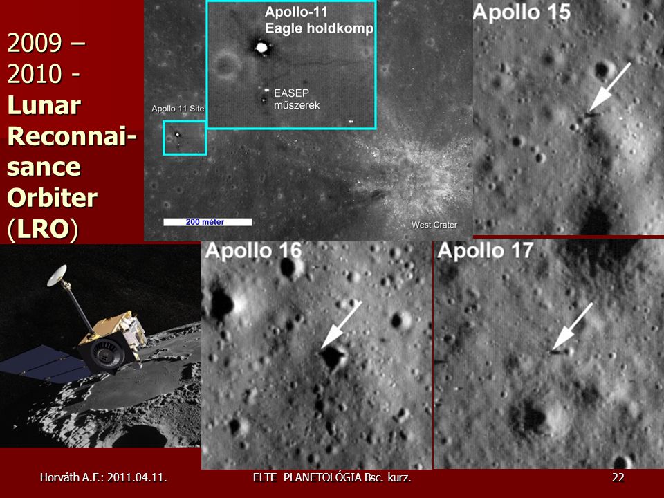 2009 – Lunar Reconnai-sance Orbiter (LRO)