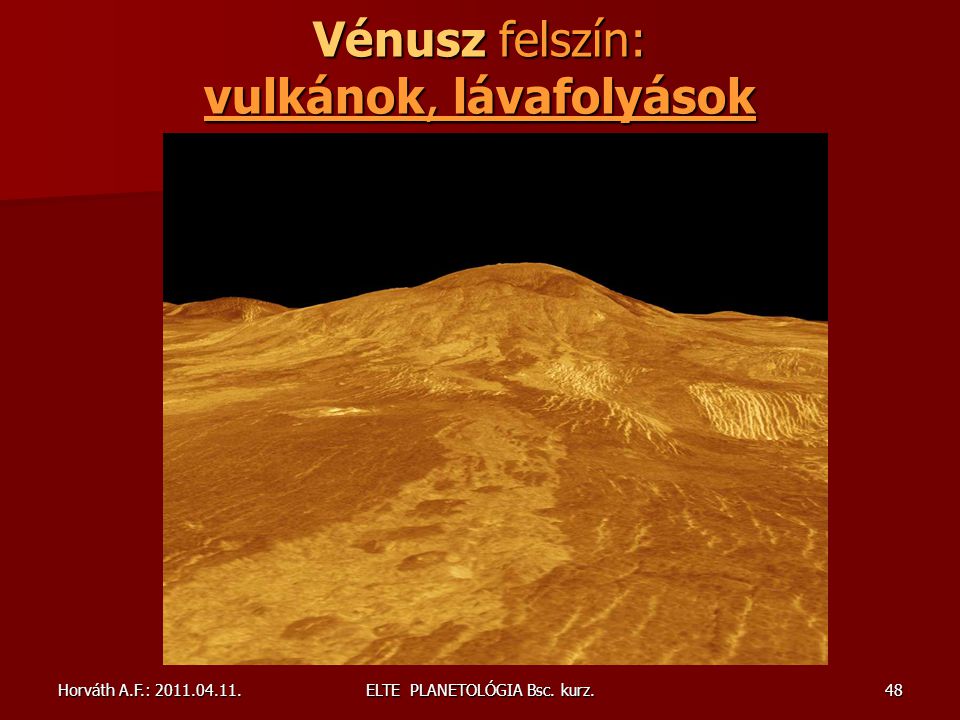 Vénusz felszín: vulkánok, lávafolyások