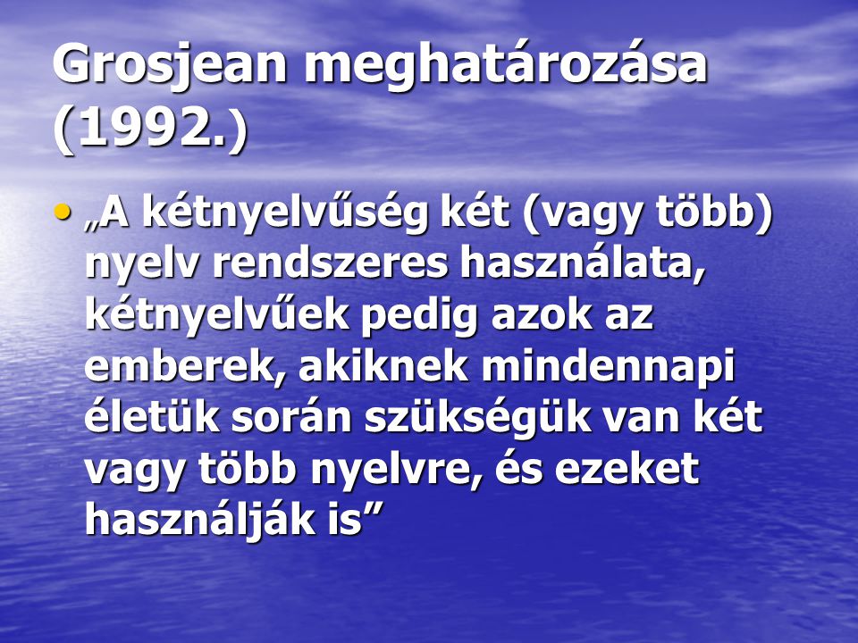 Grosjean meghatározása (1992.)