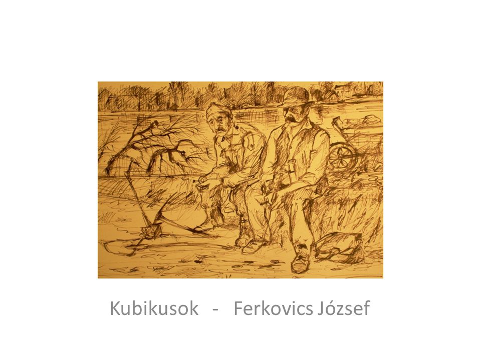 Kubikusok - Ferkovics József