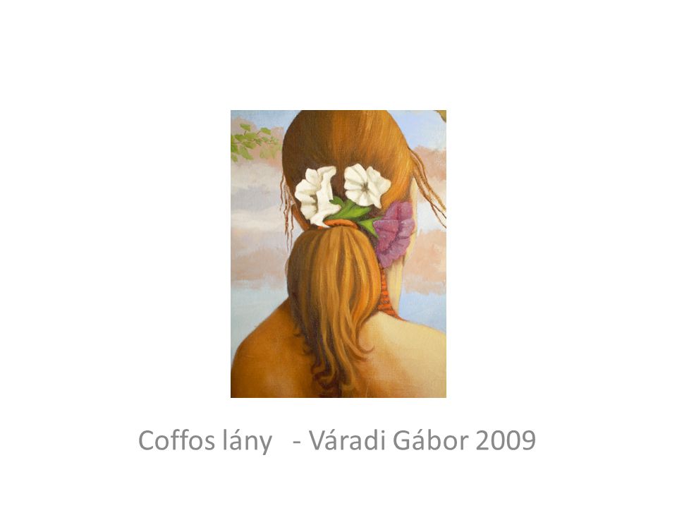 Coffos lány - Váradi Gábor 2009