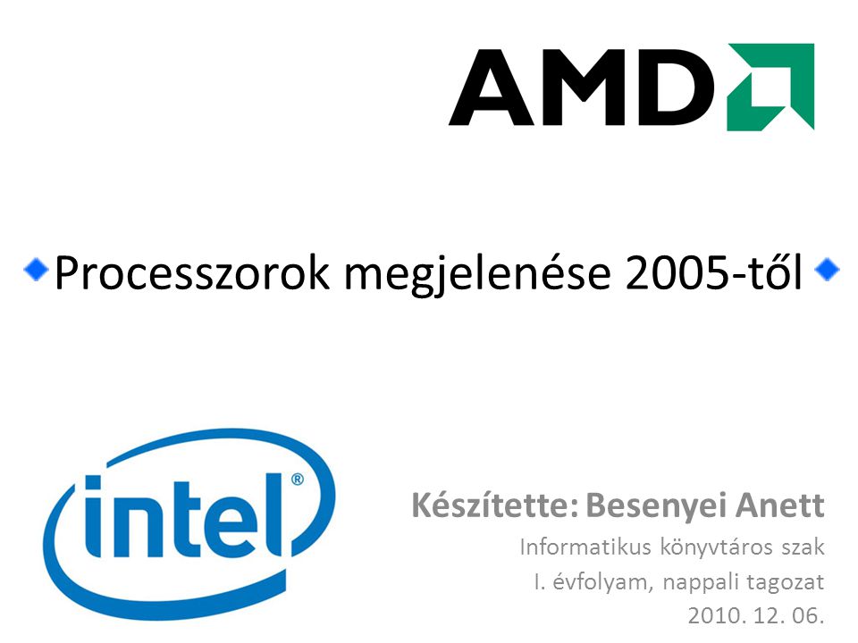Processzorok megjelenése 2005-től