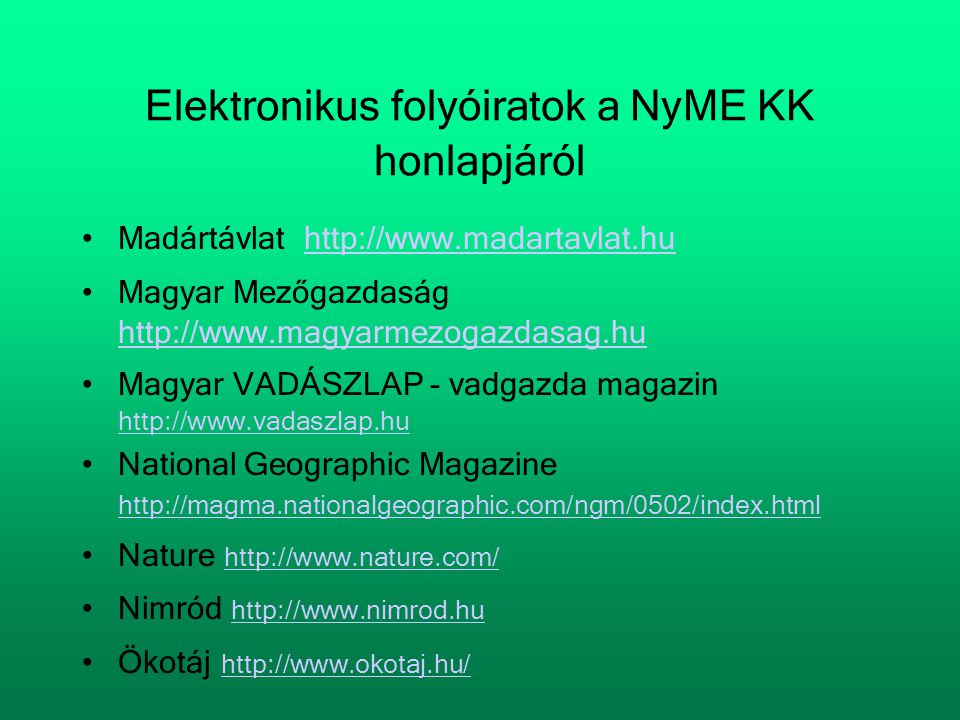 Elektronikus folyóiratok a NyME KK honlapjáról