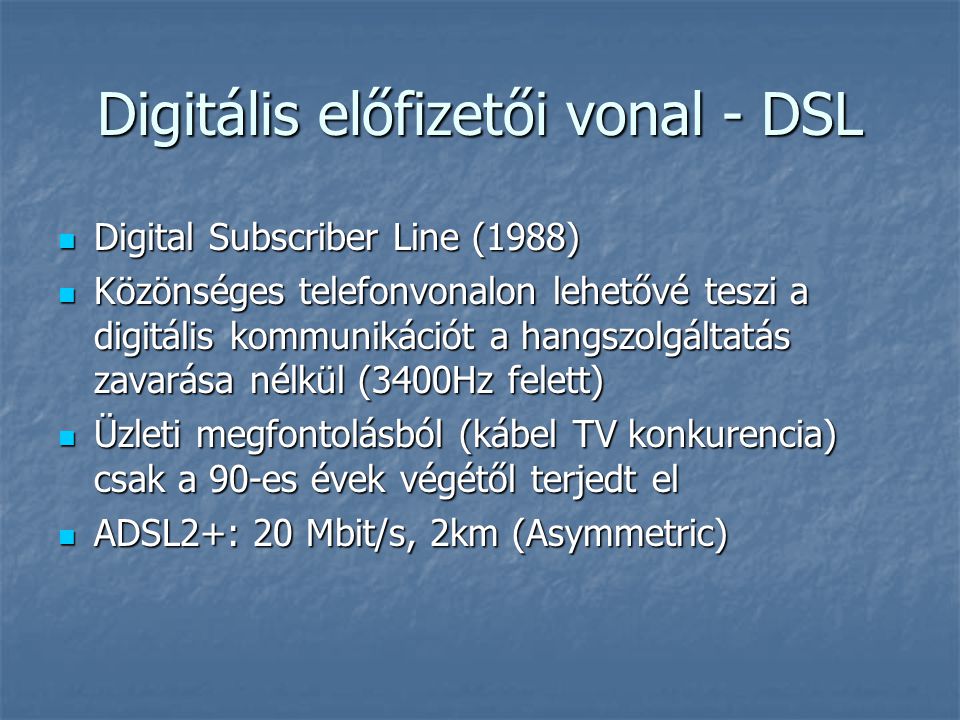 Digitális előfizetői vonal - DSL