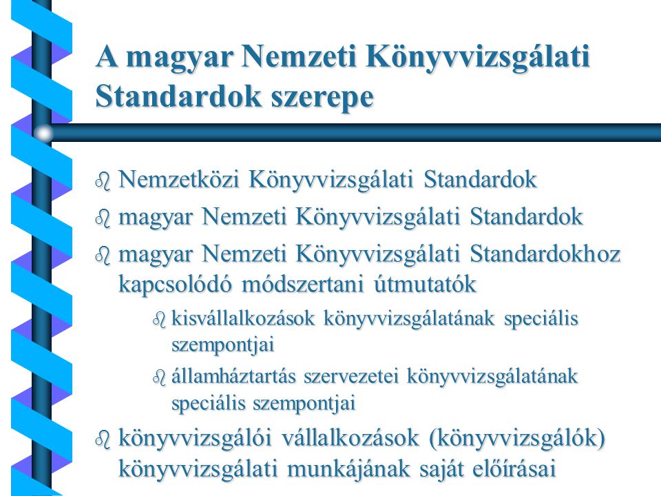 A magyar Nemzeti Könyvvizsgálati Standardok szerepe