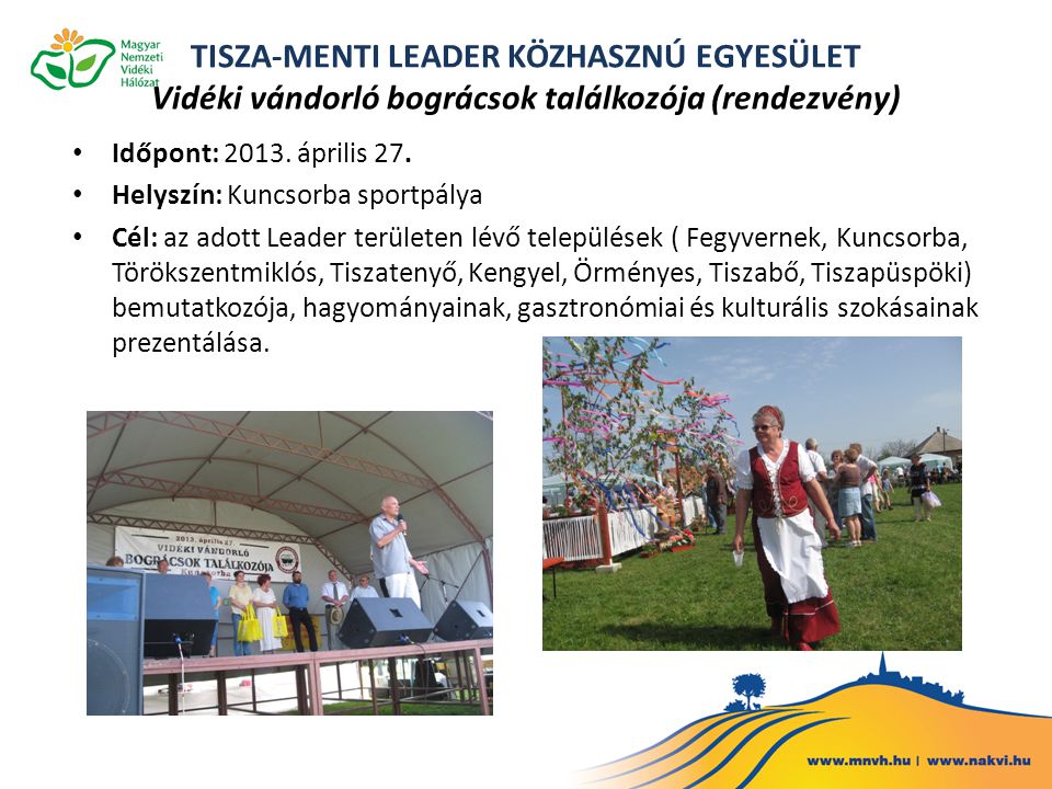 TISZA-MENTI LEADER KÖZHASZNÚ EGYESÜLET Vidéki vándorló bográcsok találkozója (rendezvény)