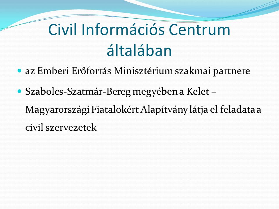 Civil Információs Centrum általában