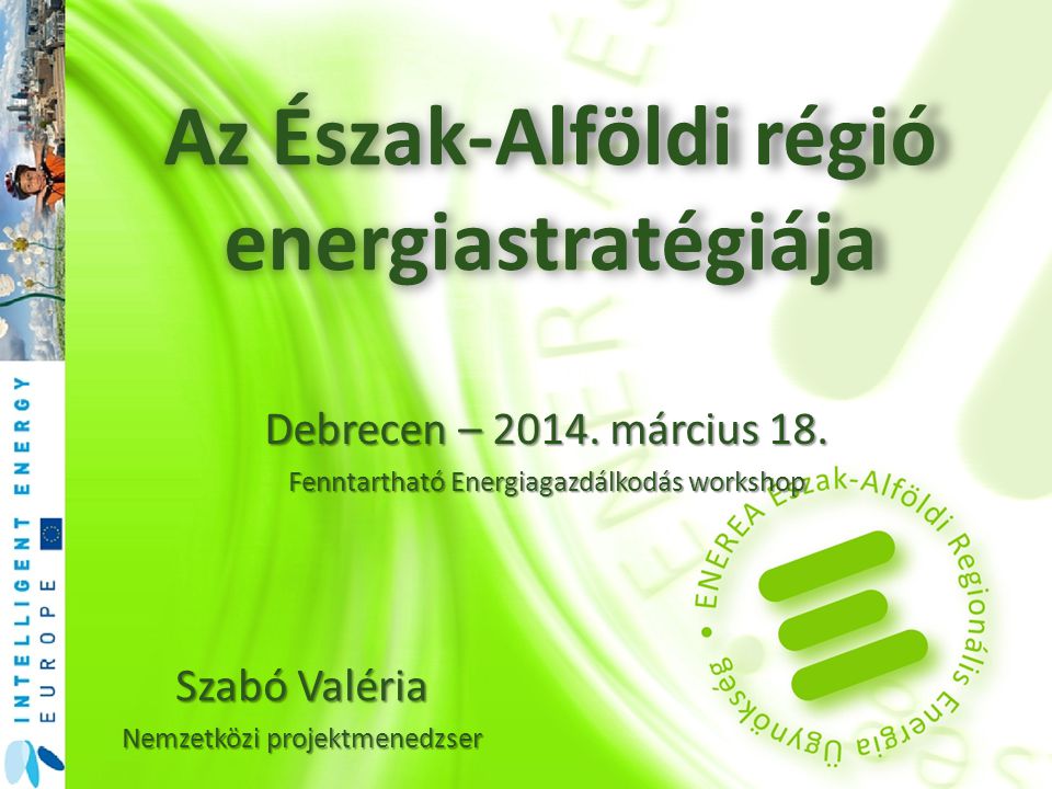 Az Észak-Alföldi régió energiastratégiája