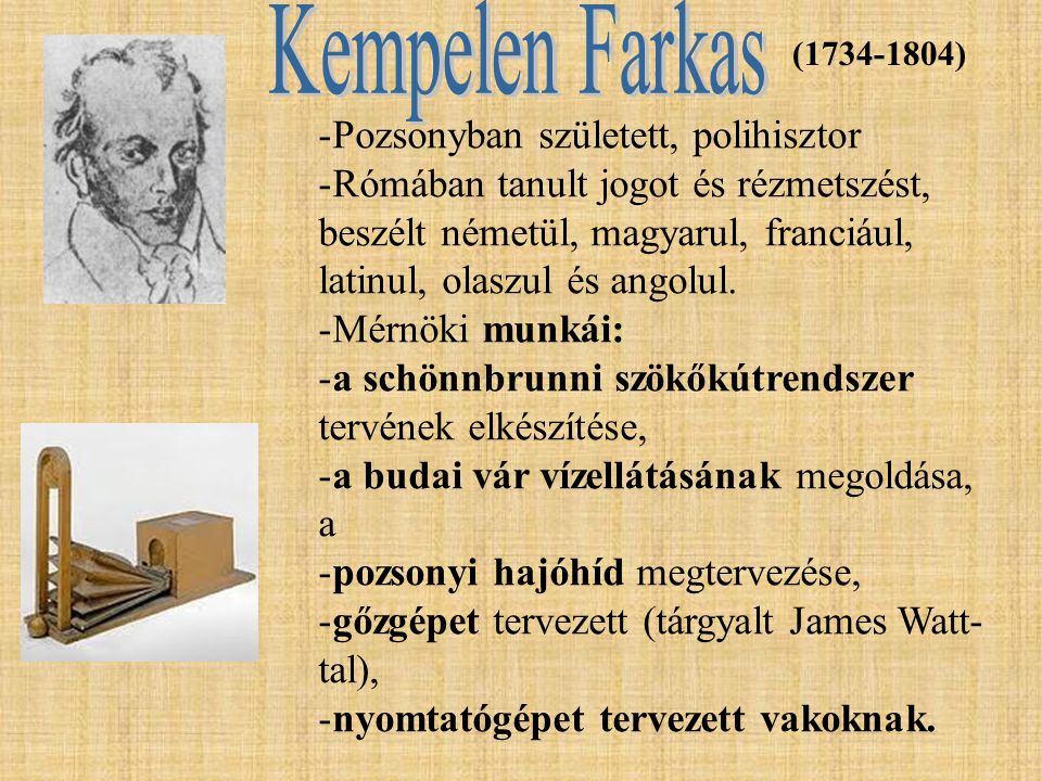 Kempelen Farkas Pozsonyban született, polihisztor