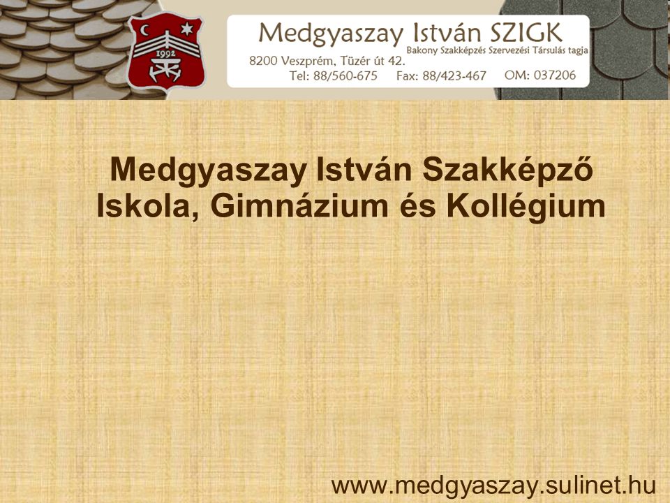 Medgyaszay István Szakképző Iskola, Gimnázium és Kollégium