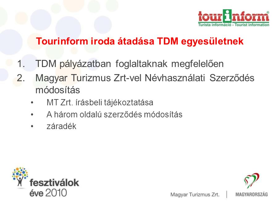 Tourinform iroda átadása TDM egyesületnek