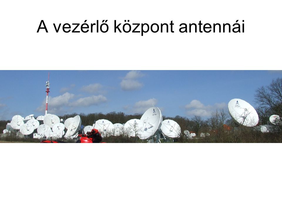 A vezérlő központ antennái