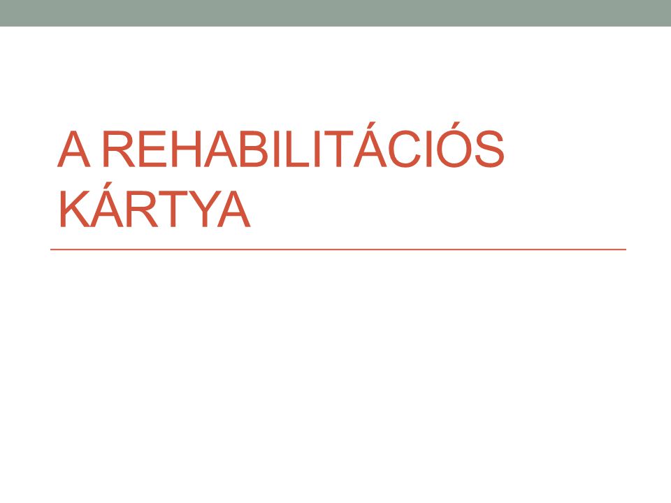 A rehabilitációs kártya