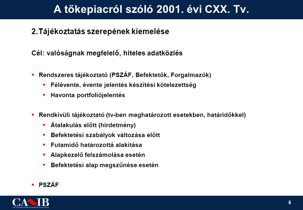A tőkepiacról szóló évi CXX. Tv.