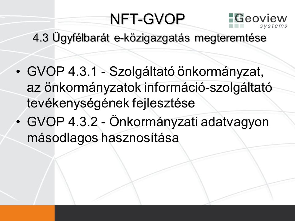 NFT-GVOP 4.3 Ügyfélbarát e-közigazgatás megteremtése