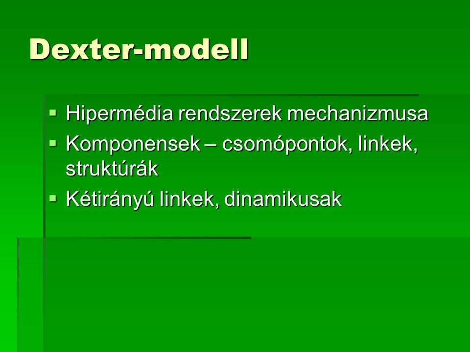 Dexter-modell Hipermédia rendszerek mechanizmusa