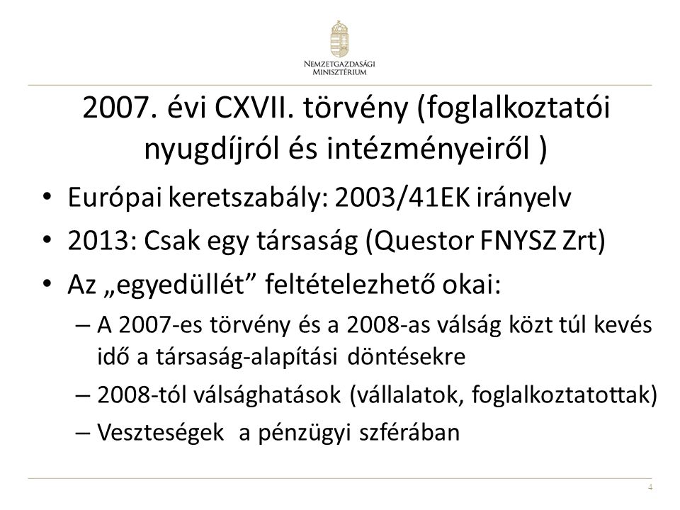 2007. évi CXVII. törvény (foglalkoztatói nyugdíjról és intézményeiről )