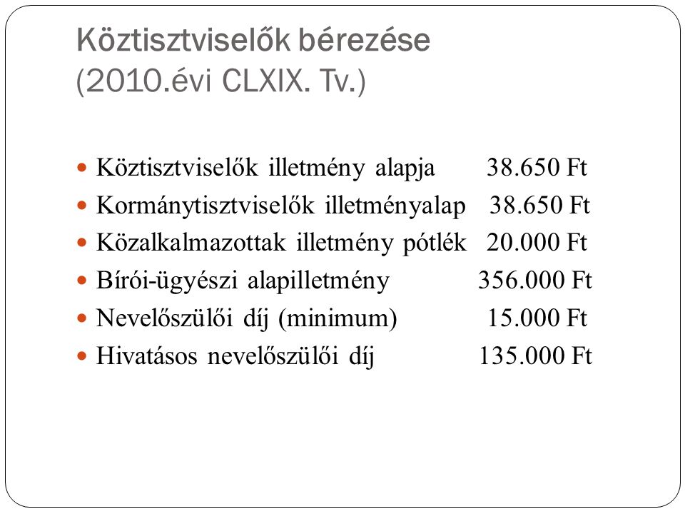 Köztisztviselők bérezése (2010.évi CLXIX. Tv.)