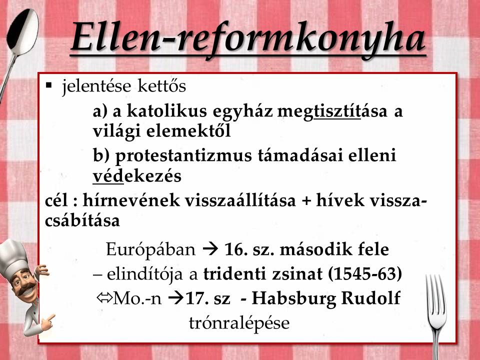 Ellen-reformkonyha jelentése kettős