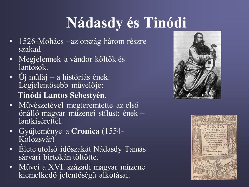 Nádasdy és Tinódi 1526-Mohács –az ország három részre szakad