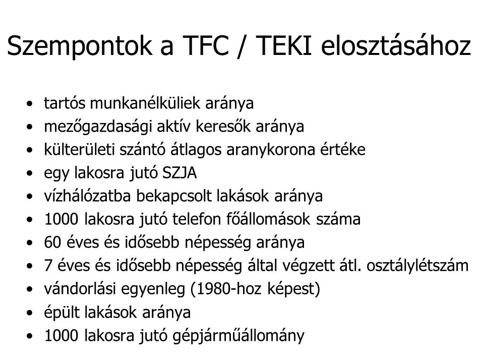 Szempontok a TFC / TEKI elosztásához