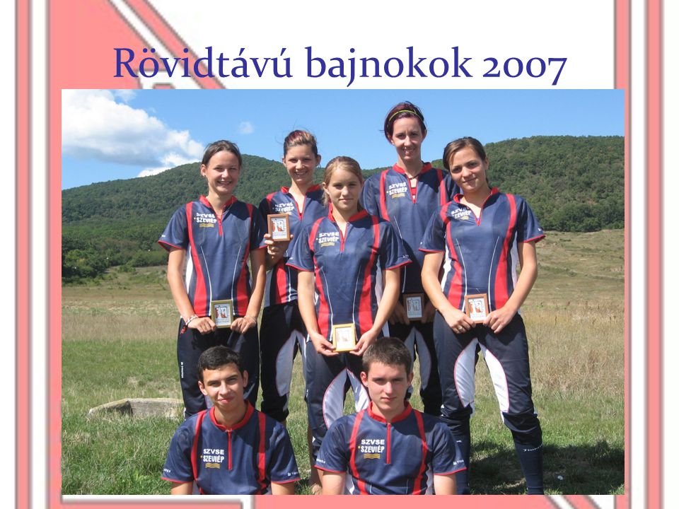 Rövidtávú bajnokok 2007
