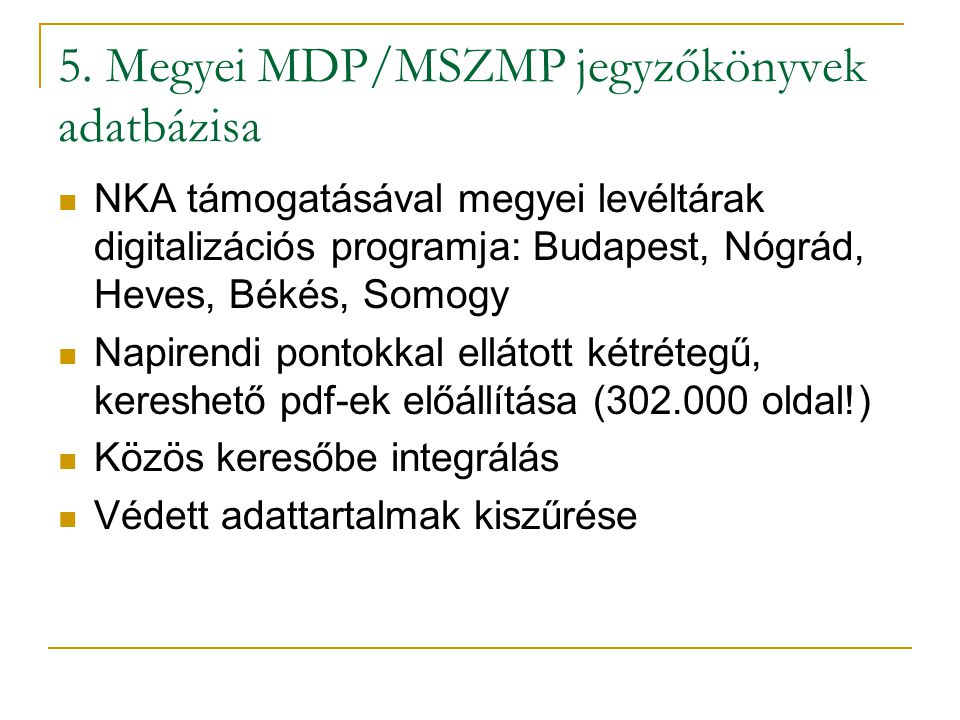 5. Megyei MDP/MSZMP jegyzőkönyvek adatbázisa