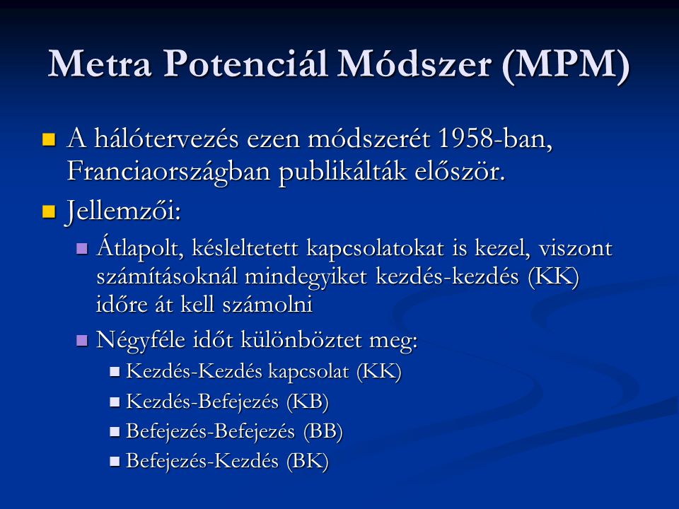 Metra Potenciál Módszer (MPM)