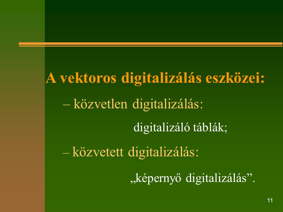 A vektoros digitalizálás eszközei: