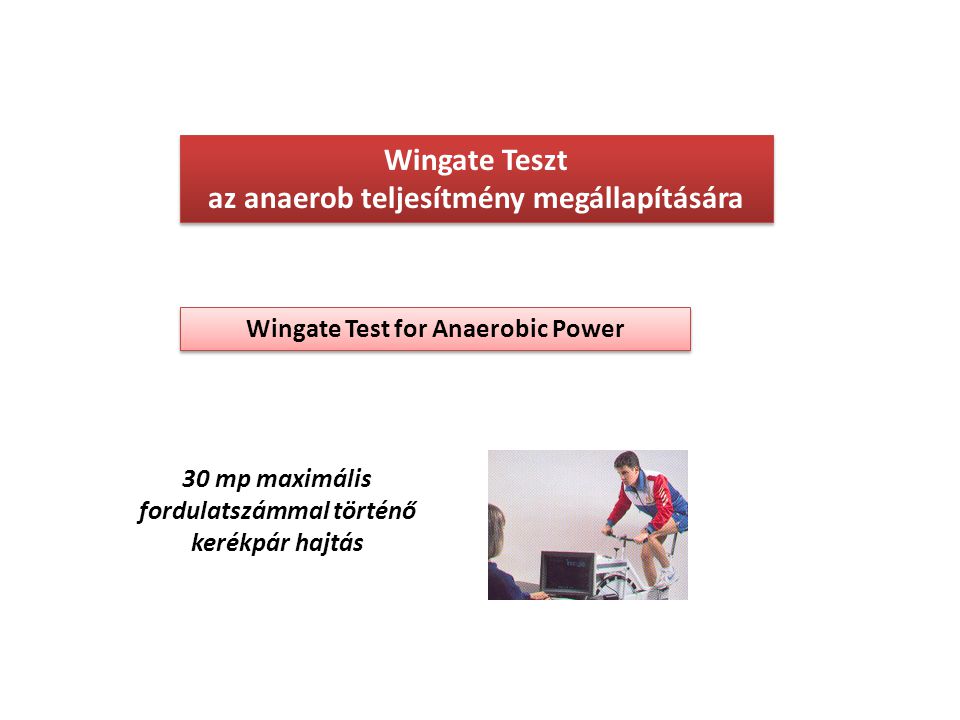 Wingate Teszt az anaerob teljesítmény megállapítására