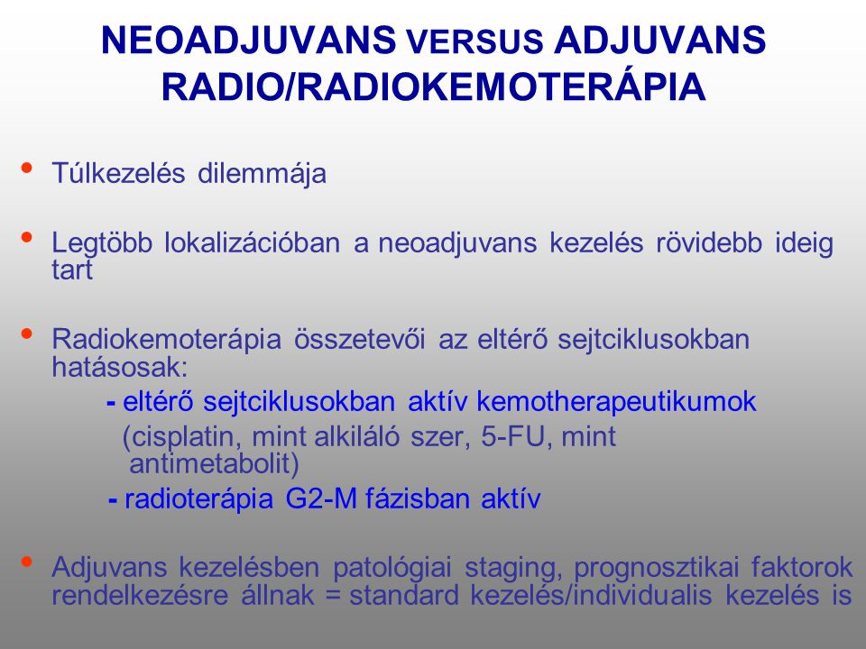 NEOADJUVANS VERSUS ADJUVANS RADIO/RADIOKEMOTERÁPIA