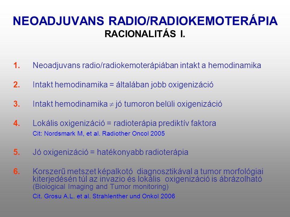 NEOADJUVANS RADIO/RADIOKEMOTERÁPIA RACIONALITÁS I.