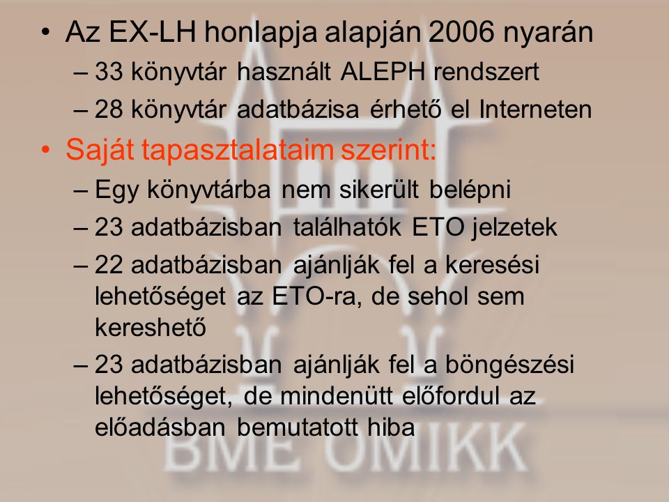 Az EX-LH honlapja alapján 2006 nyarán
