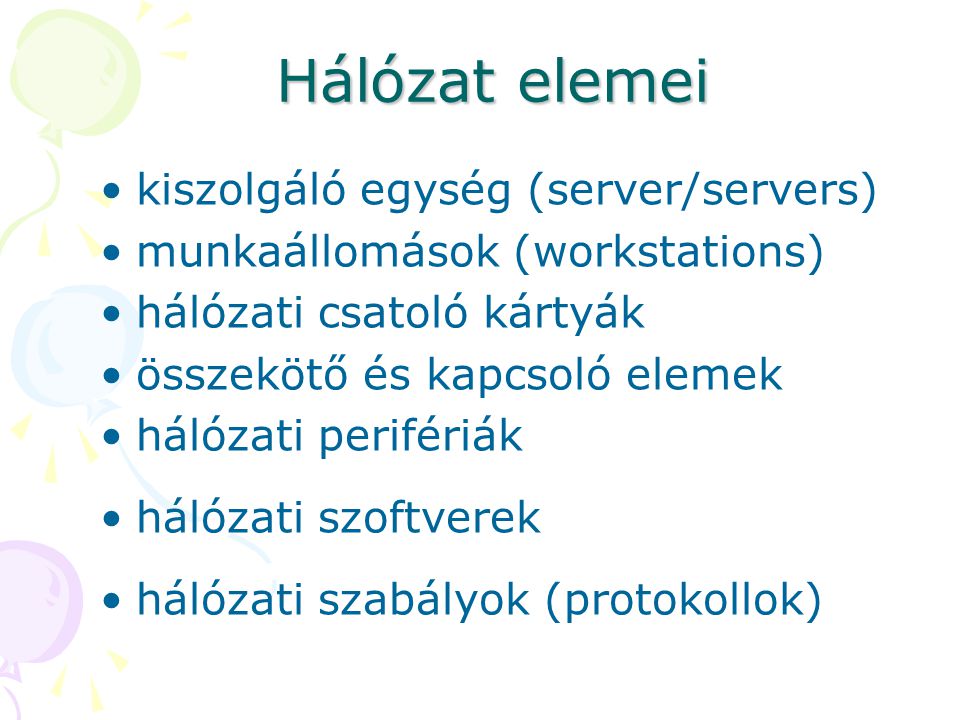 Hálózat elemei kiszolgáló egység (server/servers)