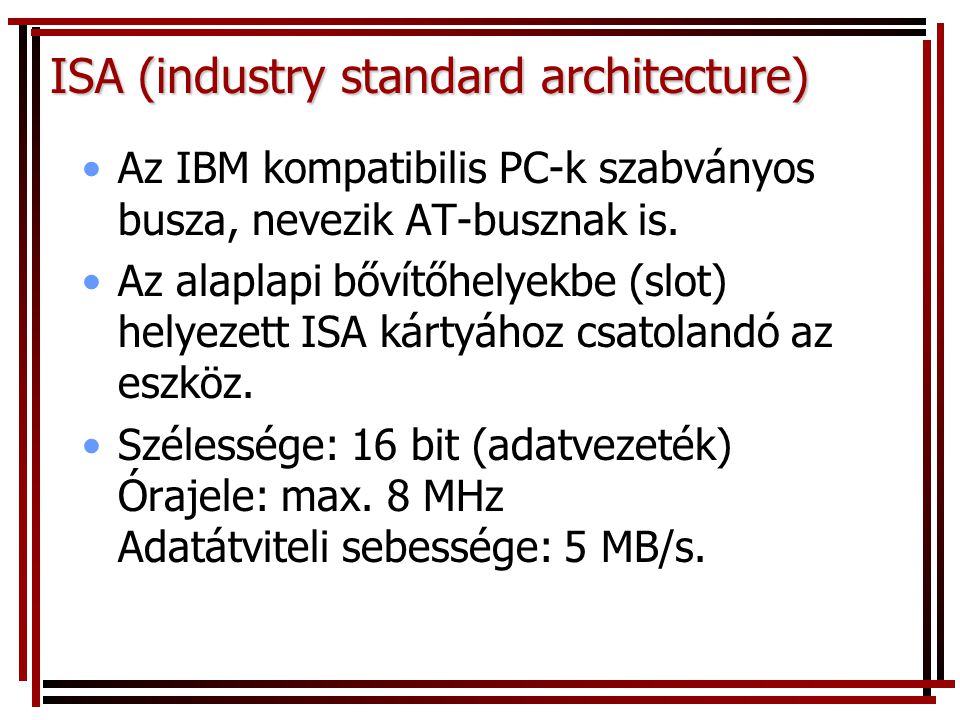 ISA (industry standard architecture)