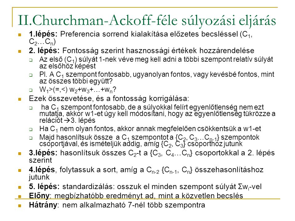 II.Churchman-Ackoff-féle súlyozási eljárás