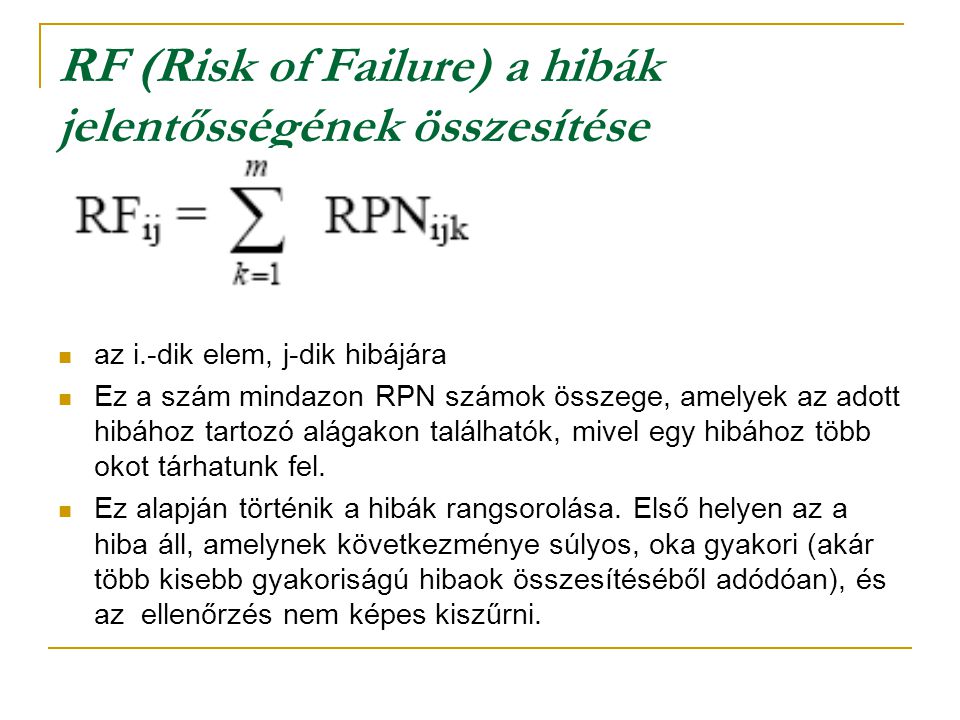 RF (Risk of Failure) a hibák jelentősségének összesítése