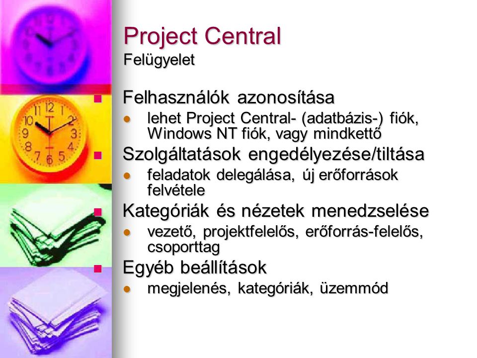 Project Central Felügyelet