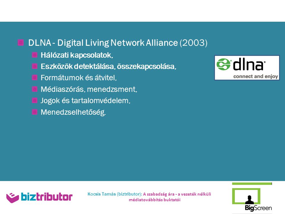 DLNA - Digital Living Network Alliance (2003)