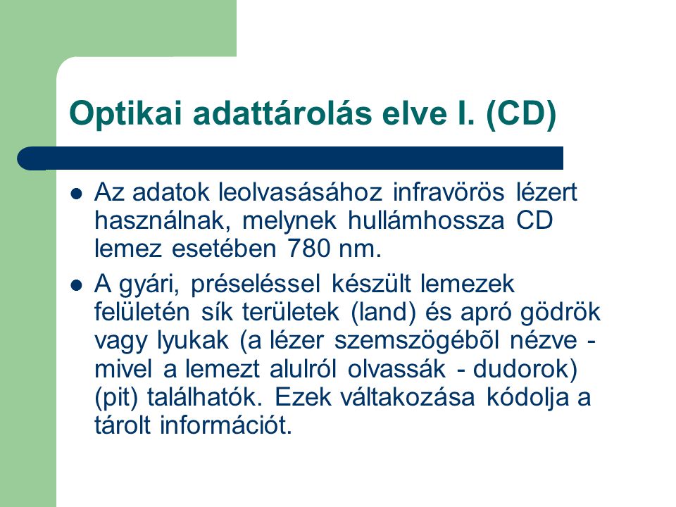 Optikai adattárolás elve I. (CD)