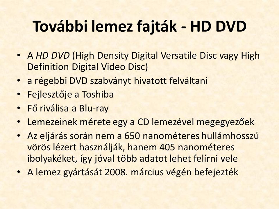 További lemez fajták - HD DVD