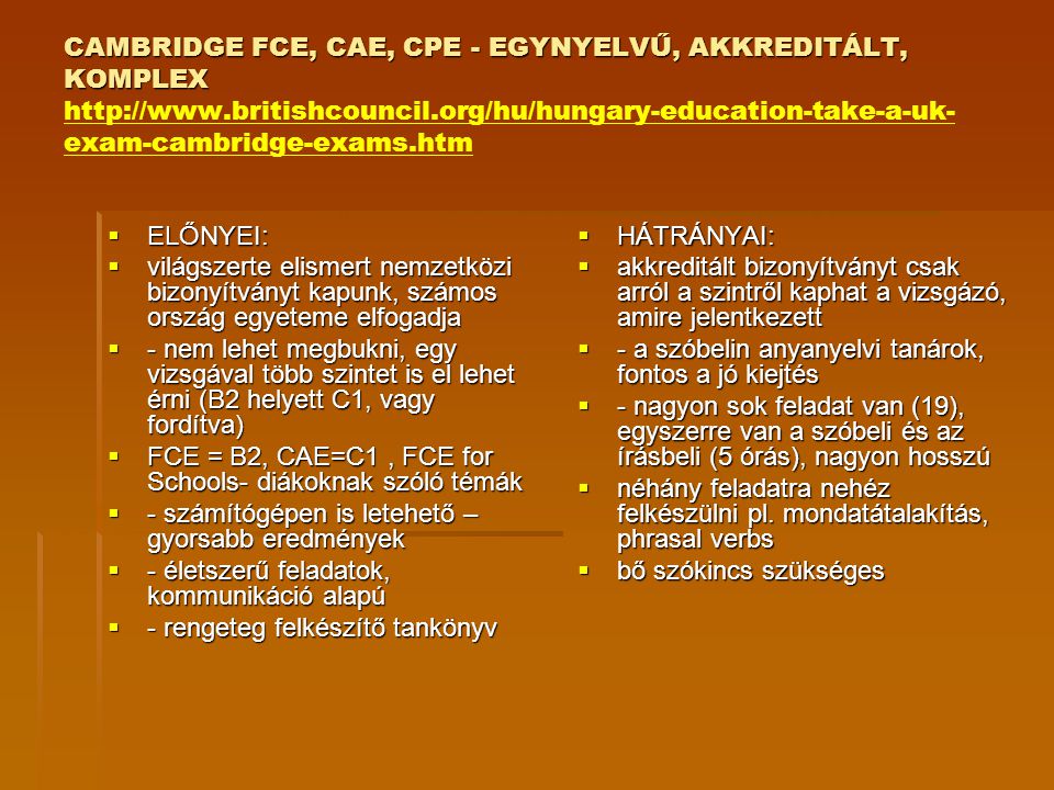 CAMBRIDGE FCE, CAE, CPE - EGYNYELVŰ, AKKREDITÁLT, KOMPLEX