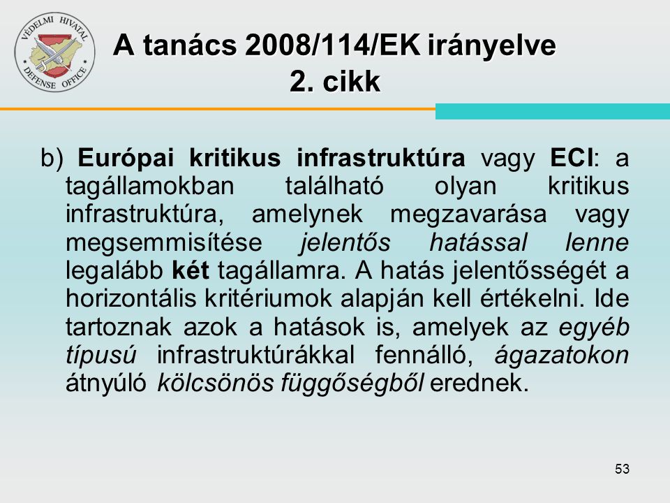 A tanács 2008/114/EK irányelve 2. cikk