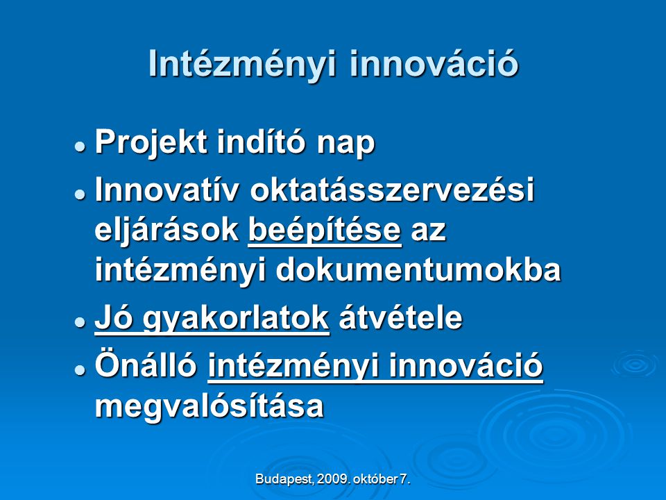 Intézményi innováció Projekt indító nap