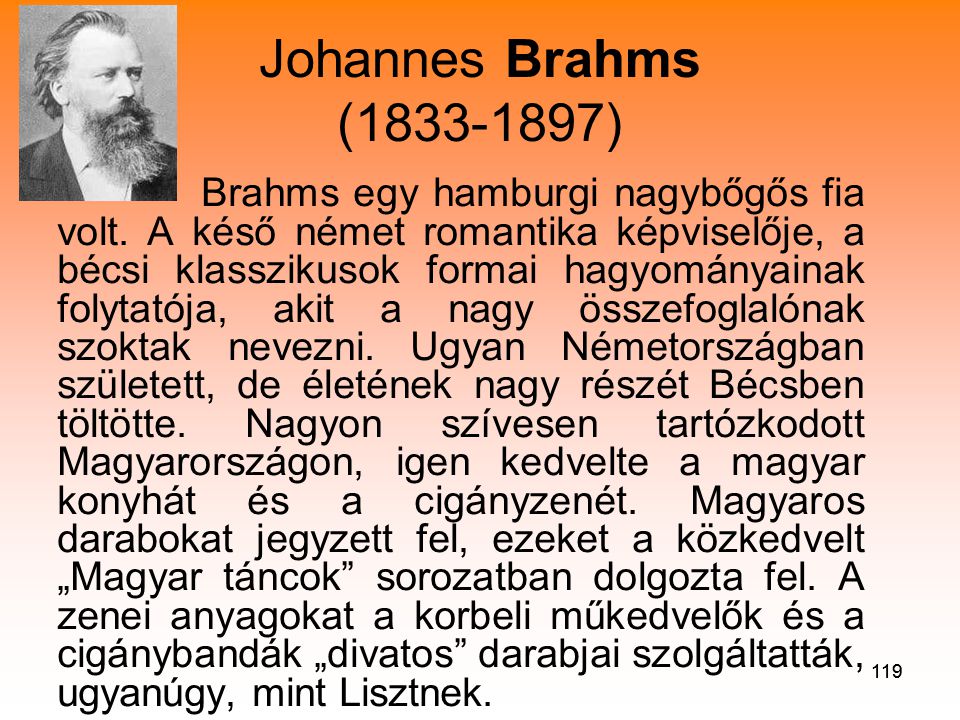 Johannes Brahms ( )